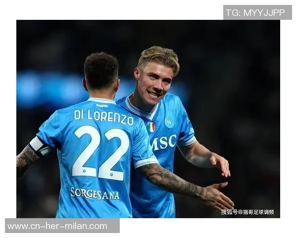 2-0！卫冕冠军被筛选，那不勒斯完胜米兰，前进意超杯决赛